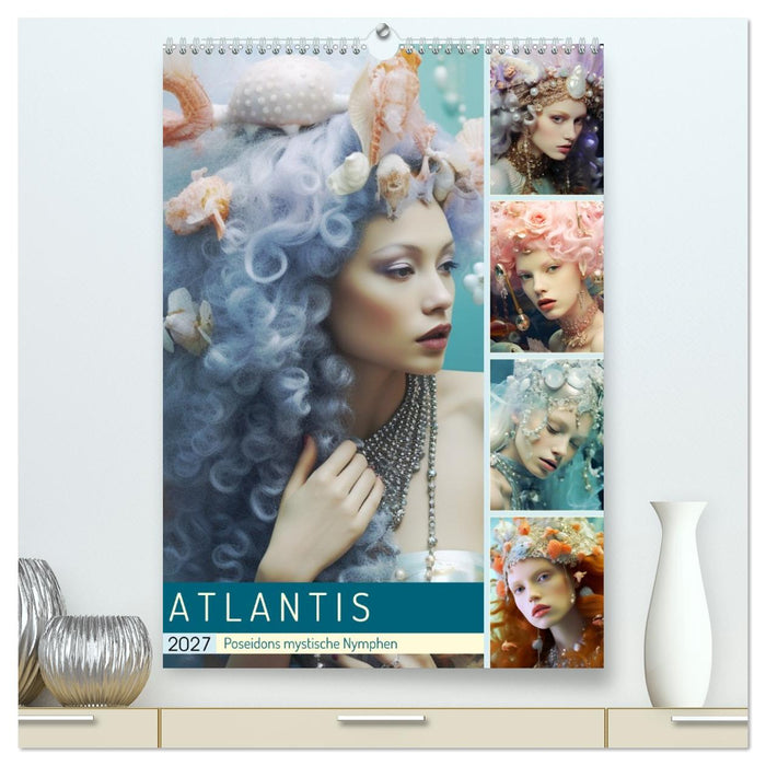 Atlantis. Poseidons mystische Nymphen (CALVENDO Premium Wandkalender 2027)