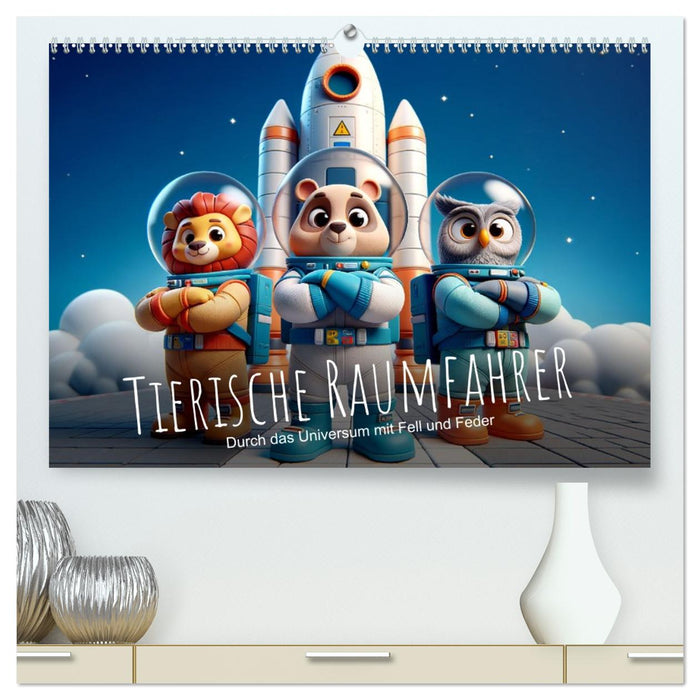 Tierische Raumfahrer: Durch das Universum mit Fell und Feder (CALVENDO Premium Wandkalender 2027)