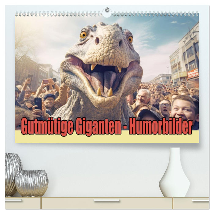 Gutmütige Giganten – Humorbilder (CALVENDO Premium Wandkalender 2027)