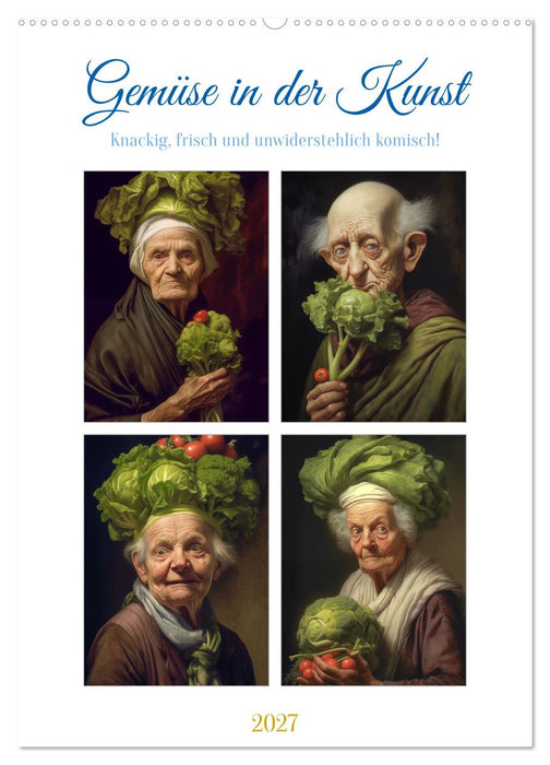 Gemüse in der Kunst (CALVENDO Wandkalender 2027)