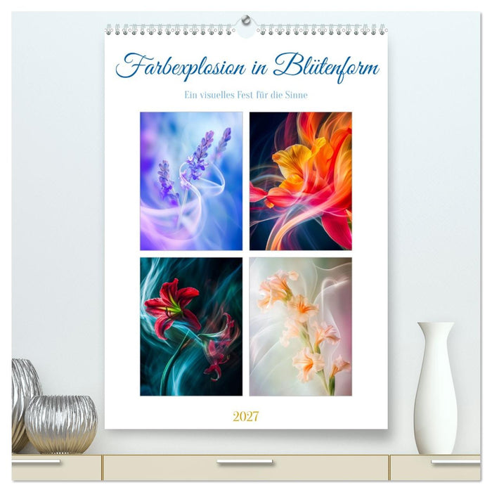 Farbexplosion in Blütenform (CALVENDO Premium Wandkalender 2027)