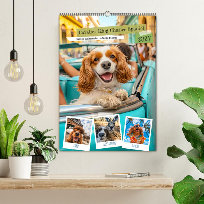 Cavalier King Charles Spaniel - Lustige Weltenreise im Selfie-Modus (CALVENDO Wandkalender 2027)