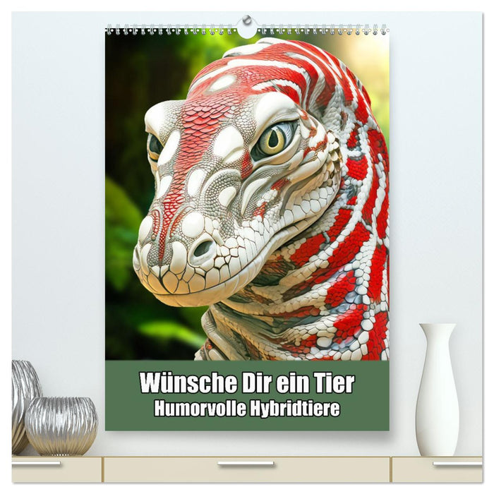 Wünsche Dir ein Tier – Humorvolle Hybridtiere (CALVENDO Premium Wandkalender 2027)