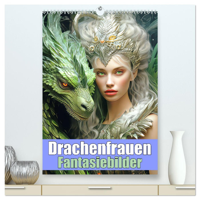 Drachenfrauen - Fantasiebilder (CALVENDO Premium Wandkalender 2027)