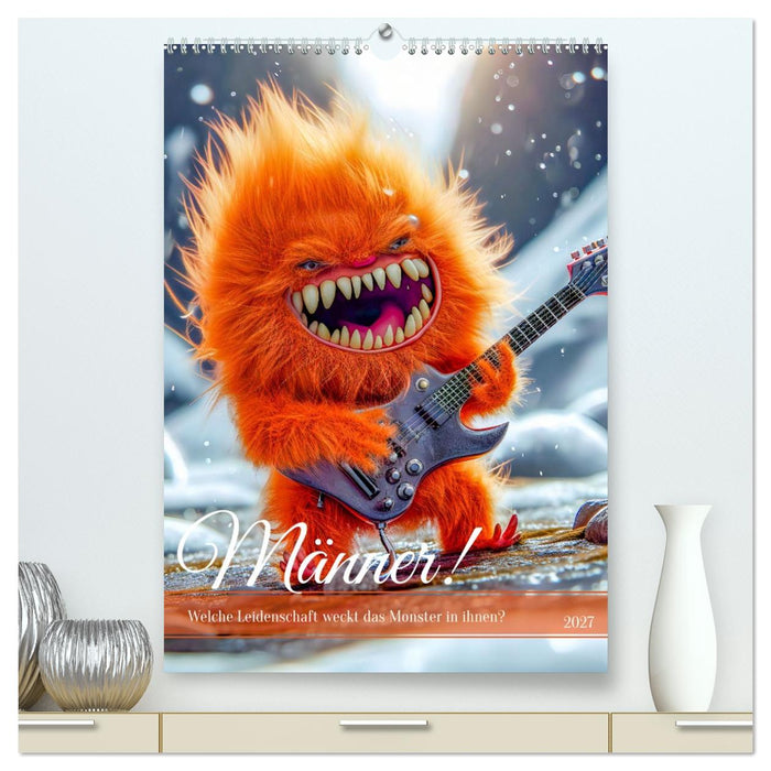 Männer! - Welche Leidenschaft weckt das Monster in ihnen (CALVENDO Premium Wandkalender 2027)