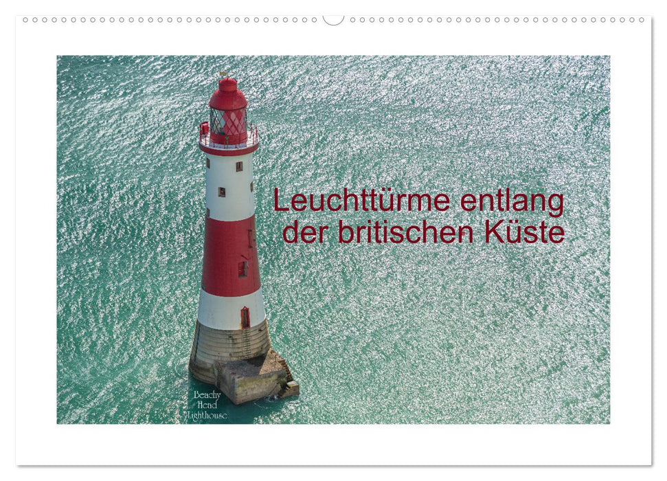 Leuchttürme entlang der britischen Küste (CALVENDO Wandkalender 2027)
