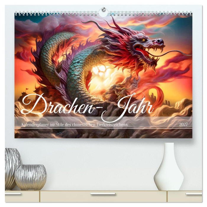 Drachen-Jahr - Kalenderplaner im Stile des chinesischen Tierkreiszeichens (CALVENDO Premium Wandkalender 2027)