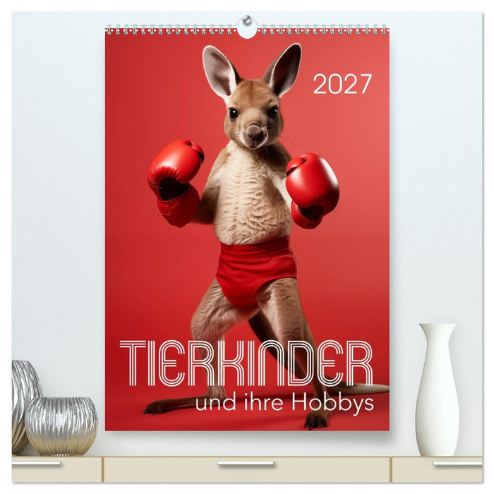 Tierkinder und ihre Hobbys (CALVENDO Premium Wandkalender 2027)