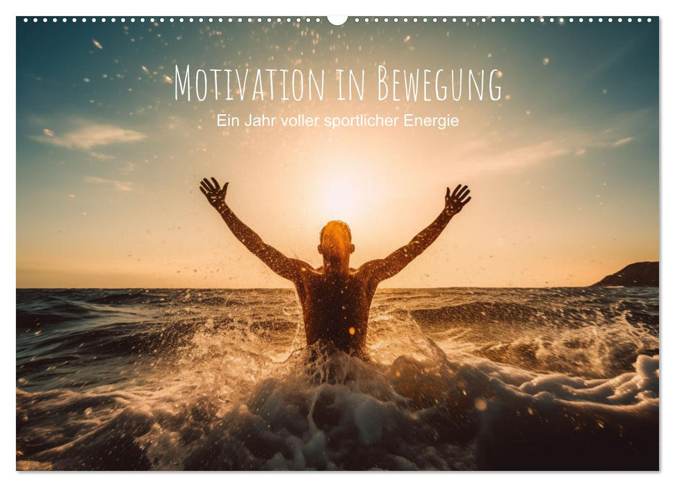 Motivation in Bewegung - Ein Jahr voller sportlicher Energie (CALVENDO Wandkalender 2027)