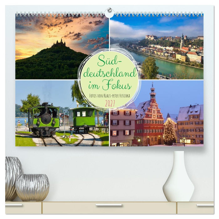 Süddeutschland im Fokus (CALVENDO Premium Wandkalender 2027)
