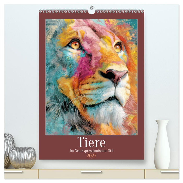 Tiere - Im Neo Expressionismus Stil (CALVENDO Premium Wandkalender 2027)