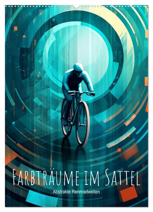 Farbträume im Sattel: Abstrakte Rennradwelten (CALVENDO Wandkalender 2027)