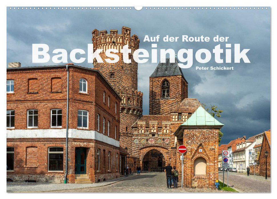 Auf der Route der Backsteingotik (CALVENDO Wandkalender 2027)