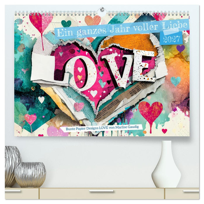 Ein ganzes Jahr voller Liebe (CALVENDO Premium Wandkalender 2027)