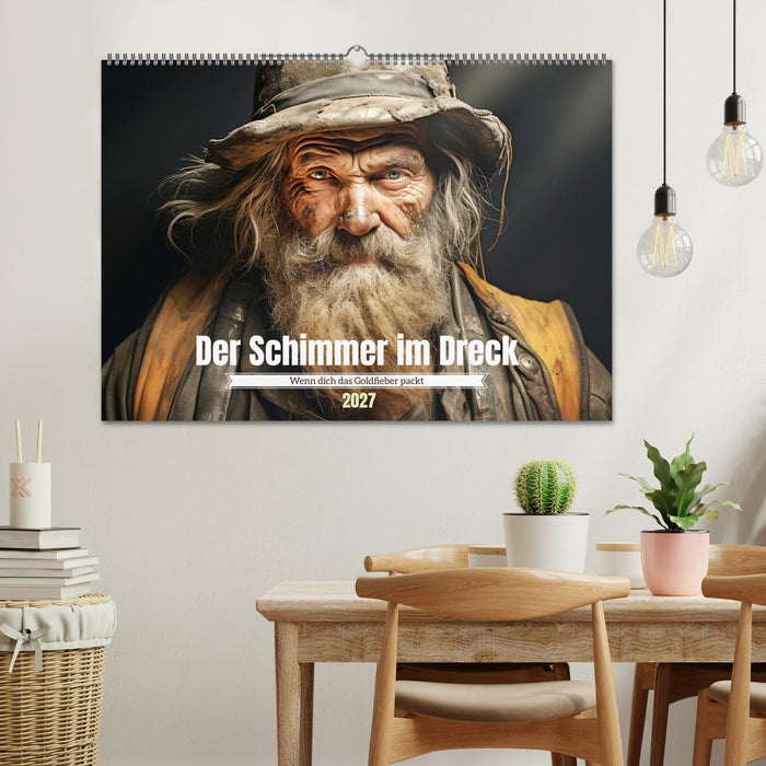 Der Schimmer im Dreck (CALVENDO Wandkalender 2027)