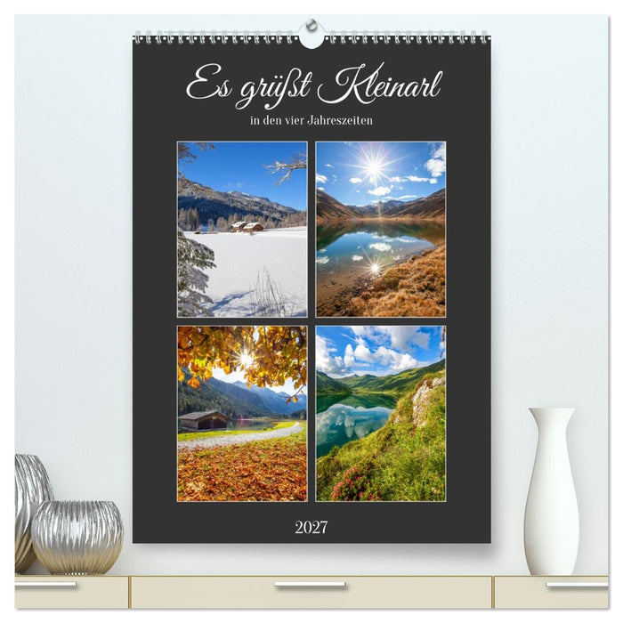 Es grüßt Kleinarl (CALVENDO Premium Wandkalender 2027)
