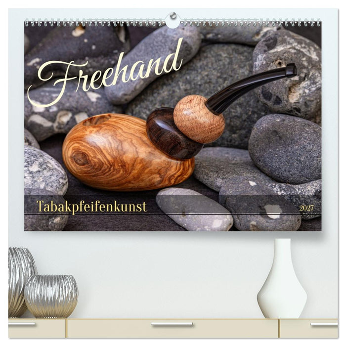Tabakpfeifenkunst (CALVENDO Premium Wandkalender 2027)