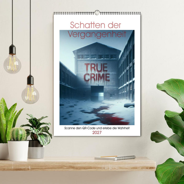 True Crime - Schatten der Vergangenheit (CALVENDO Wandkalender 2027)