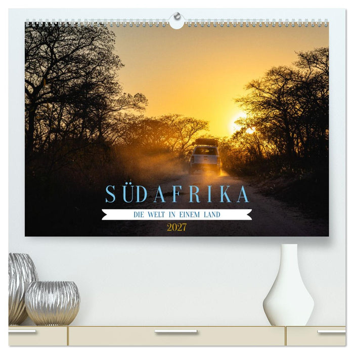Südafrika - Die Welt in einem Land (CALVENDO Premium Wandkalender 2027)