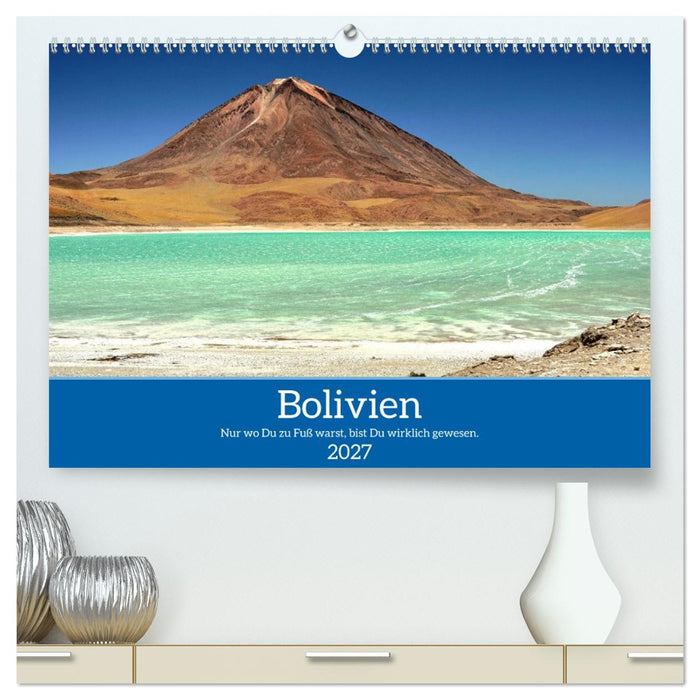 Bolivien - Eine Wanderreise (CALVENDO Premium Wandkalender 2027)