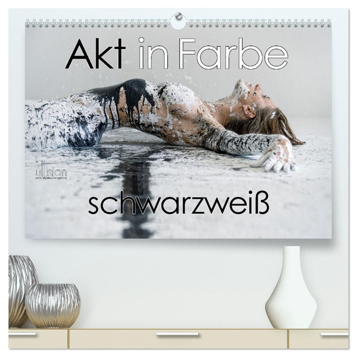 Akt in Farbe – schwarzweiß (CALVENDO Premium Wandkalender 2027)