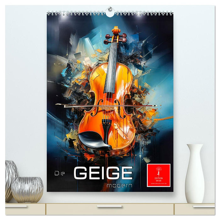 Die Geige modern (CALVENDO Premium Wandkalender 2027)