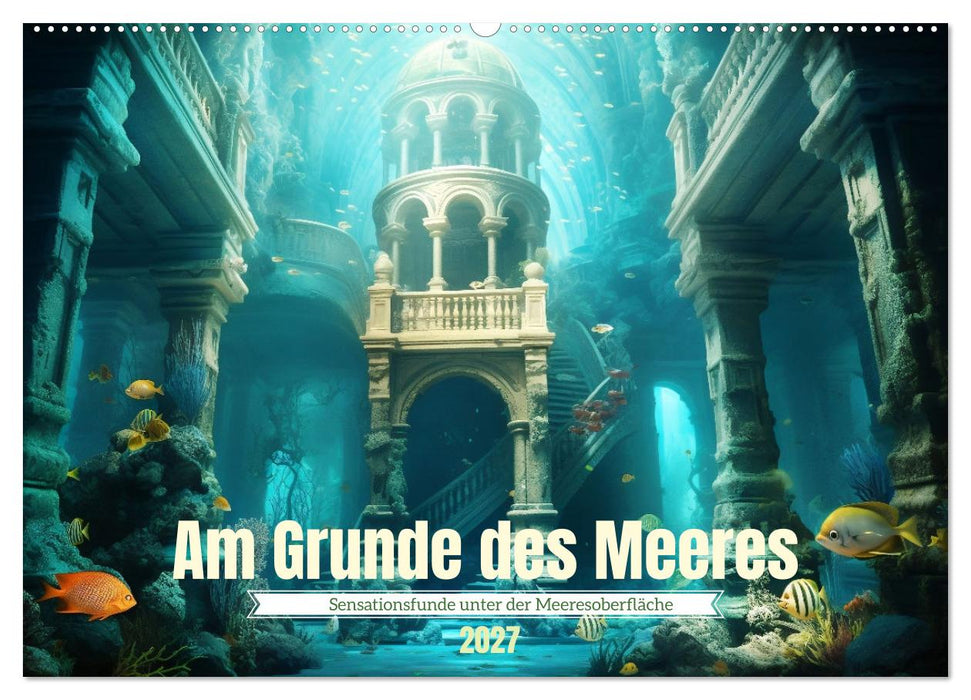 Am Grunde des Meeres (CALVENDO Wandkalender 2027)