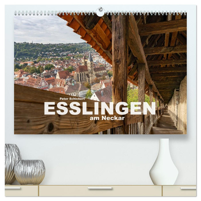 Esslingen am Neckar (CALVENDO Premium Wandkalender 2027)