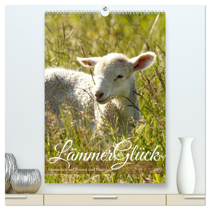 Lämmerglück (CALVENDO Premium Wandkalender 2027)