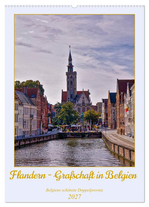 Flandern - Grafschaft in Belgien (CALVENDO Wandkalender 2027)