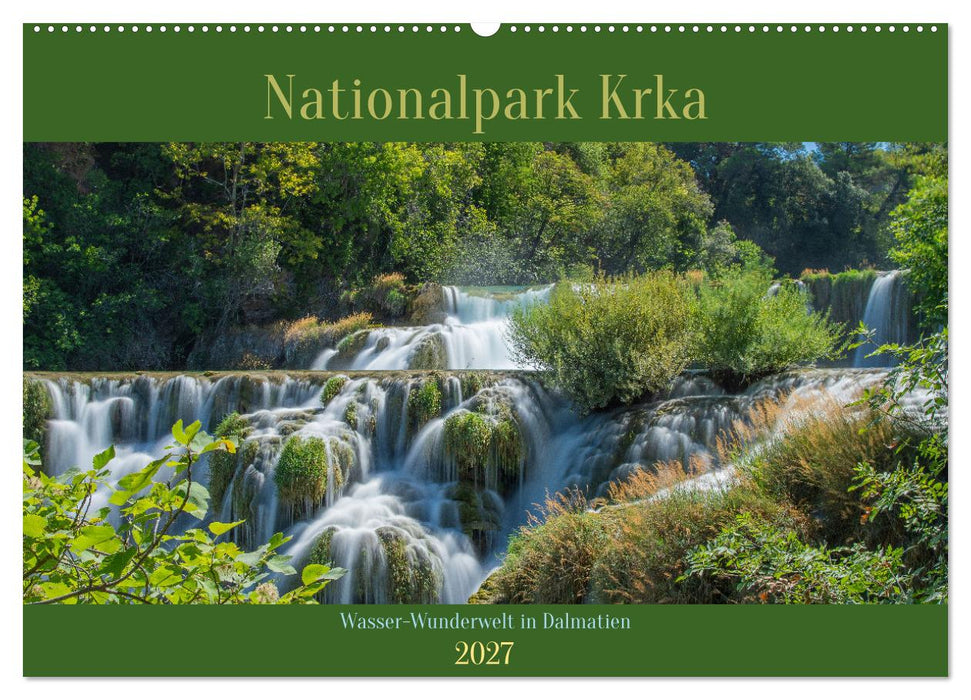 Nationalpark Krka - Wasser-Wunderwelt in Dalmatien (CALVENDO Wandkalender 2027)