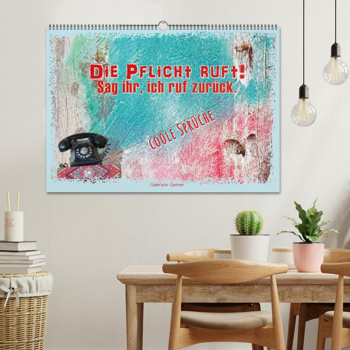 Die Pflicht ruft! Sag ihr, ich ruf zurück. (CALVENDO Wandkalender 2027)