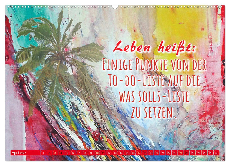 Die Pflicht ruft! Sag ihr, ich ruf zurück. (CALVENDO Wandkalender 2027)