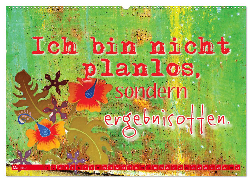 Die Pflicht ruft! Sag ihr, ich ruf zurück. (CALVENDO Wandkalender 2027)