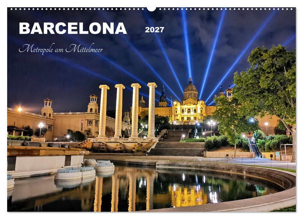 BARCELONA - Metropole am Mittelmeer (CALVENDO Wandkalender 2027)