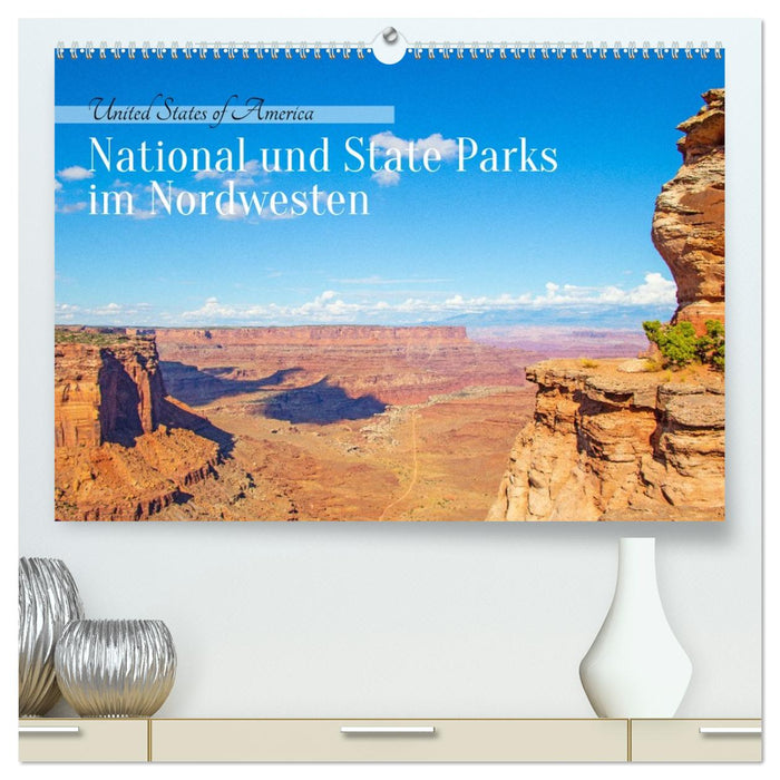 USA - National und State Parks im Nordwesten (CALVENDO Premium Wandkalender 2027)