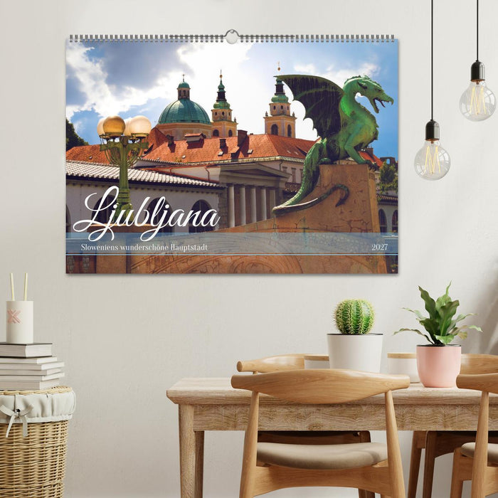 Ljubljana - Sloweniens wunderschöne Hauptstadt (CALVENDO Wandkalender 2027)