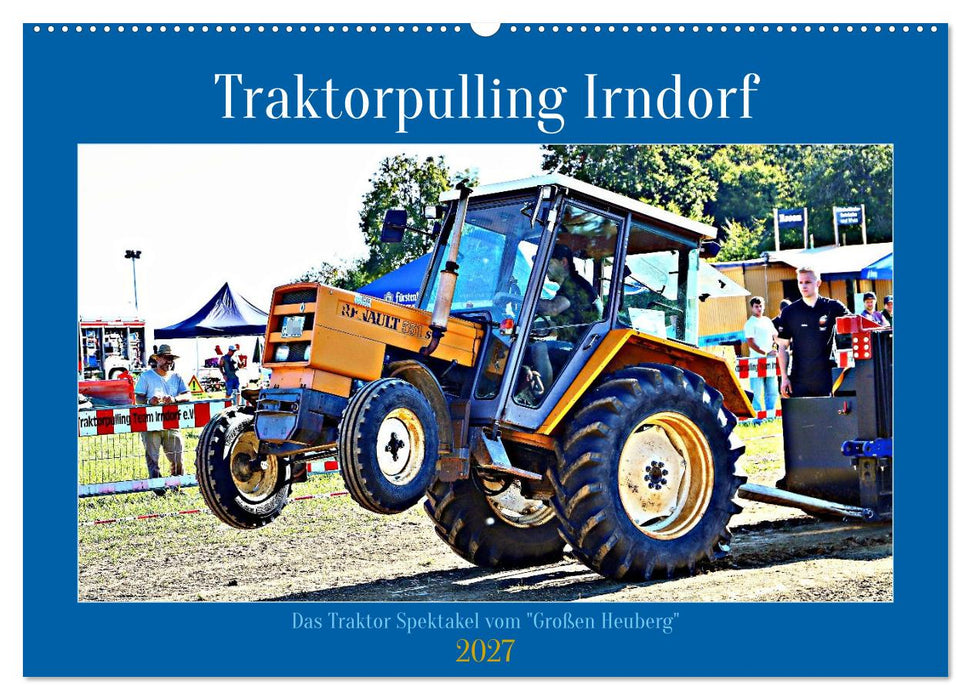 Traktorpulling Irndorf (CALVENDO Wandkalender 2027)