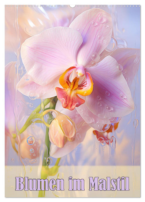 Blumen im Malstil (CALVENDO Wandkalender 2027)