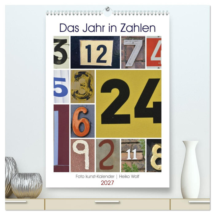 Das Jahr in Zahlen (CALVENDO Premium Wandkalender 2027)
