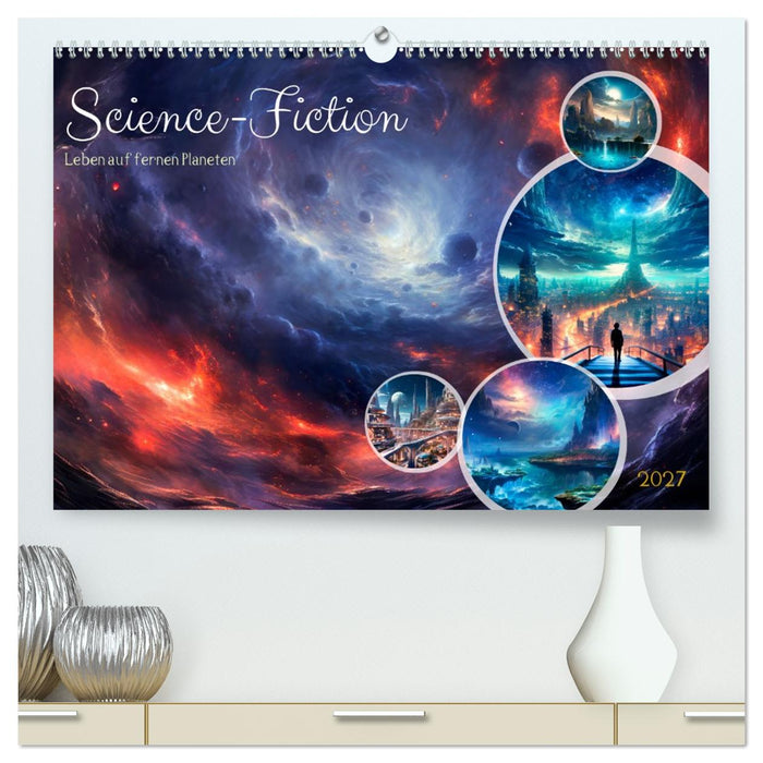 SCIENCE-FICTION Leben auf fernen Planeten (CALVENDO Premium Wandkalender 2027)