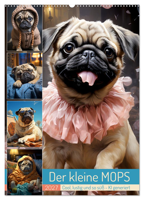 Der kleine Mops (CALVENDO Wandkalender 2027)