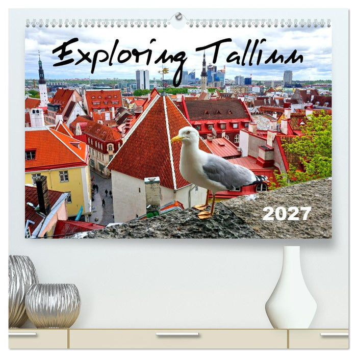 Exploring Tallinn (CALVENDO Premium-Calendar 2027)