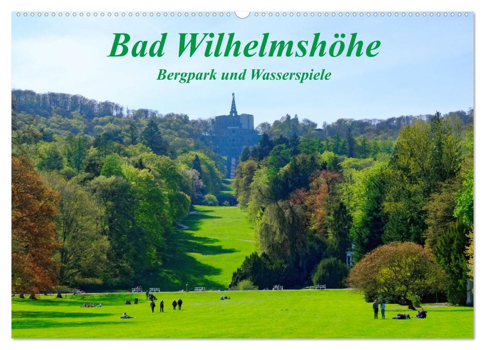 Bad Wilhelmshöhe Bergpark und Wasserspiele (CALVENDO Wandkalender 2027)