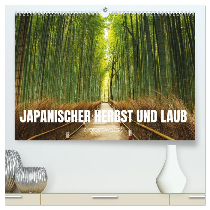 Japanischer Herbst und Laub (CALVENDO Premium Wandkalender 2027)