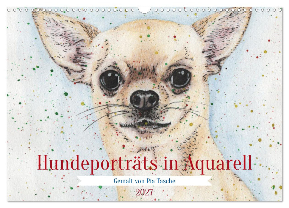 Hundeporträts in Aquarell (CALVENDO Wandkalender 2027)