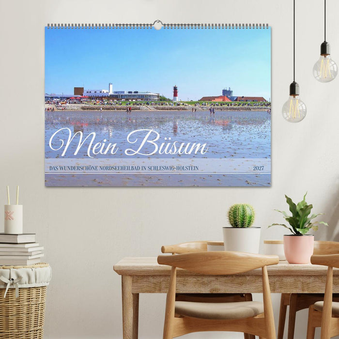 Mein Büsum - Das wunderschöne Nordseeheilbad in Schleswig-Holstein (CALVENDO Wandkalender 2027)