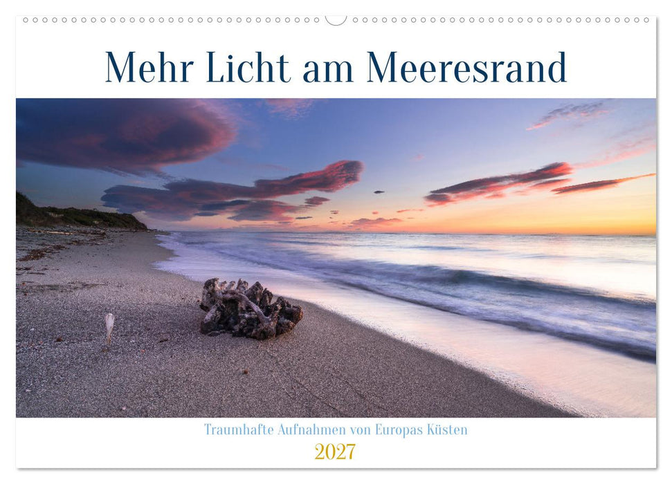 Mehr Licht am Meeresrand (CALVENDO Wandkalender 2027)