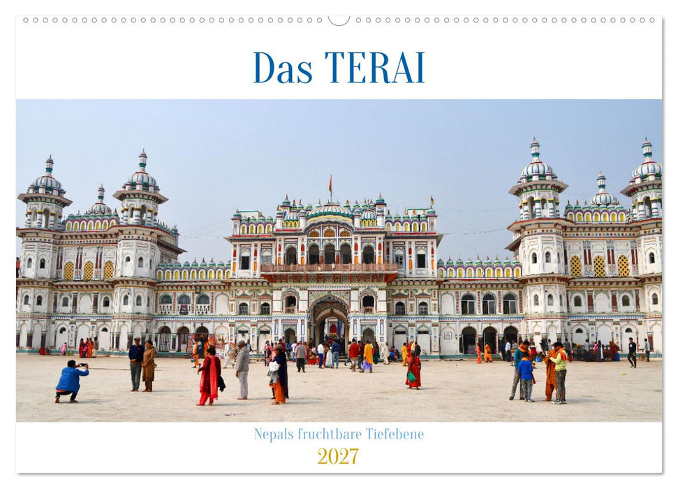 Das TERAI, Nepals fruchtbare Tiefebene (CALVENDO Wandkalender 2027)