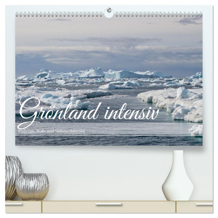 Grönland intensiv (CALVENDO Premium Wandkalender 2027)